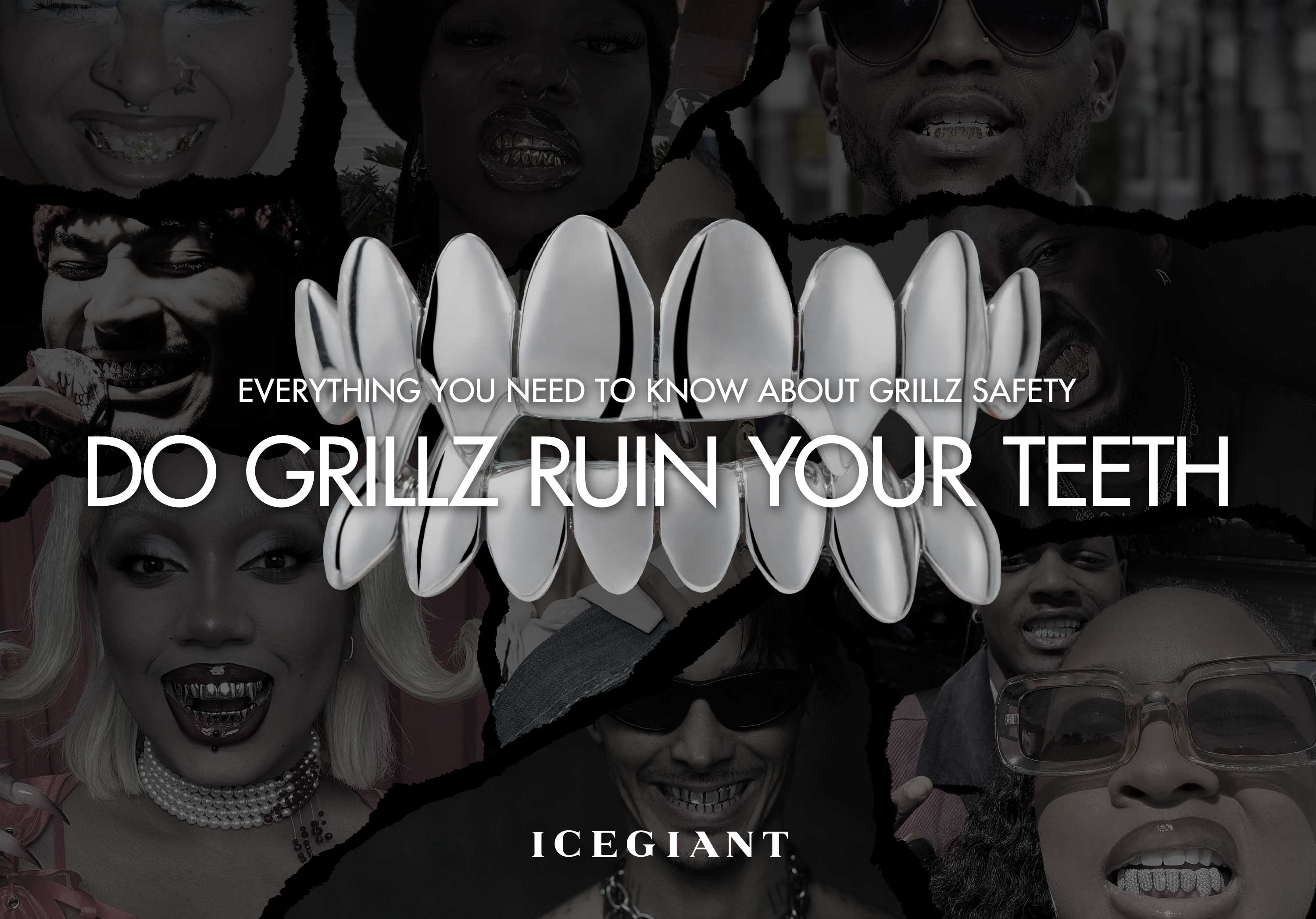 DO GRILLZ RUIN YOUR TEETH? EVERYTHING YOU NEED TO KNOW ABOUT GRILLZ SAFETY