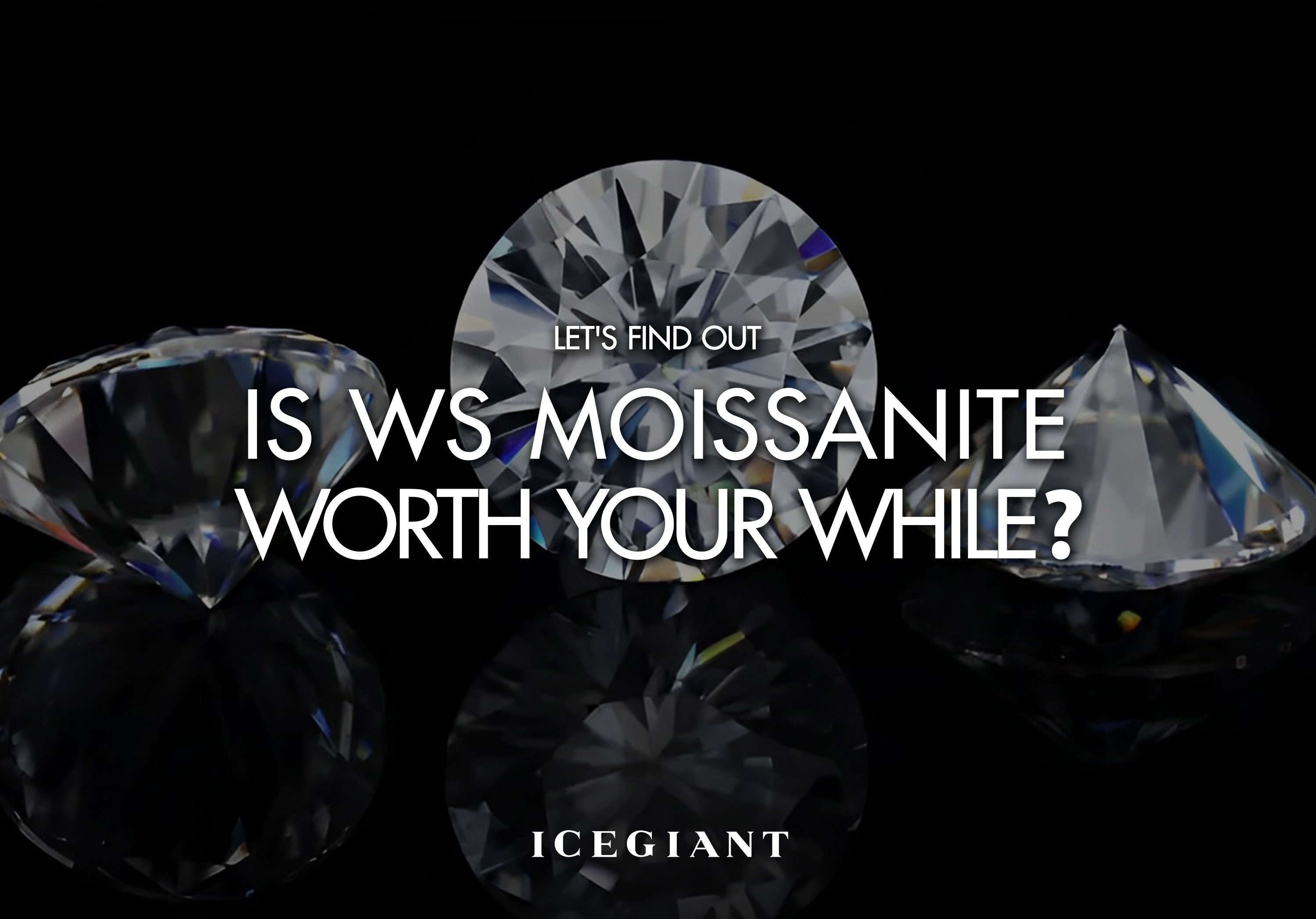 IS VVS MOISSANITE WORTH YOUR WHILE