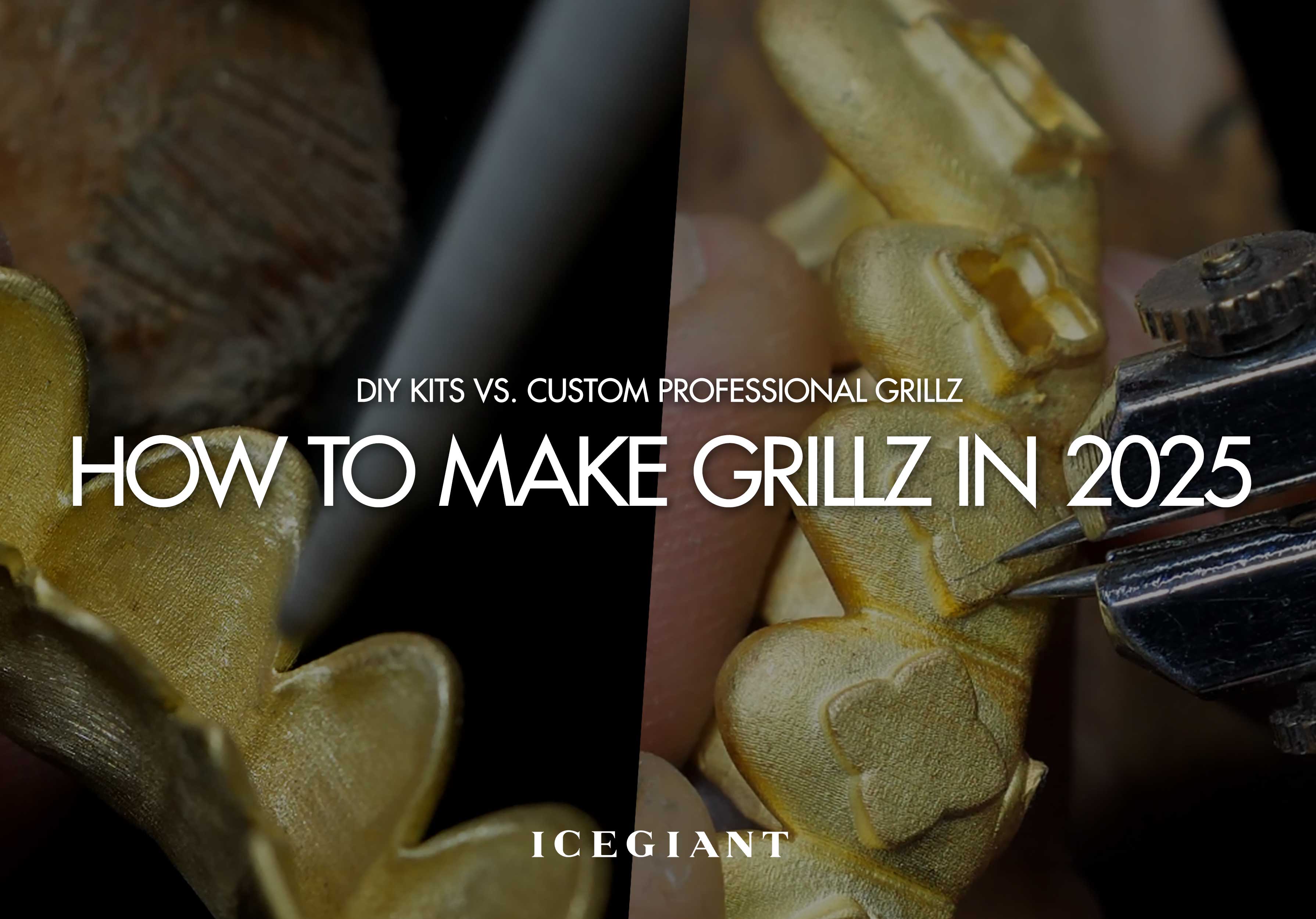 HOW TO MAKE GRILLZ IN 2025: DIY KITS VS. CUSTOM PROFESSIONAL GRILLZ