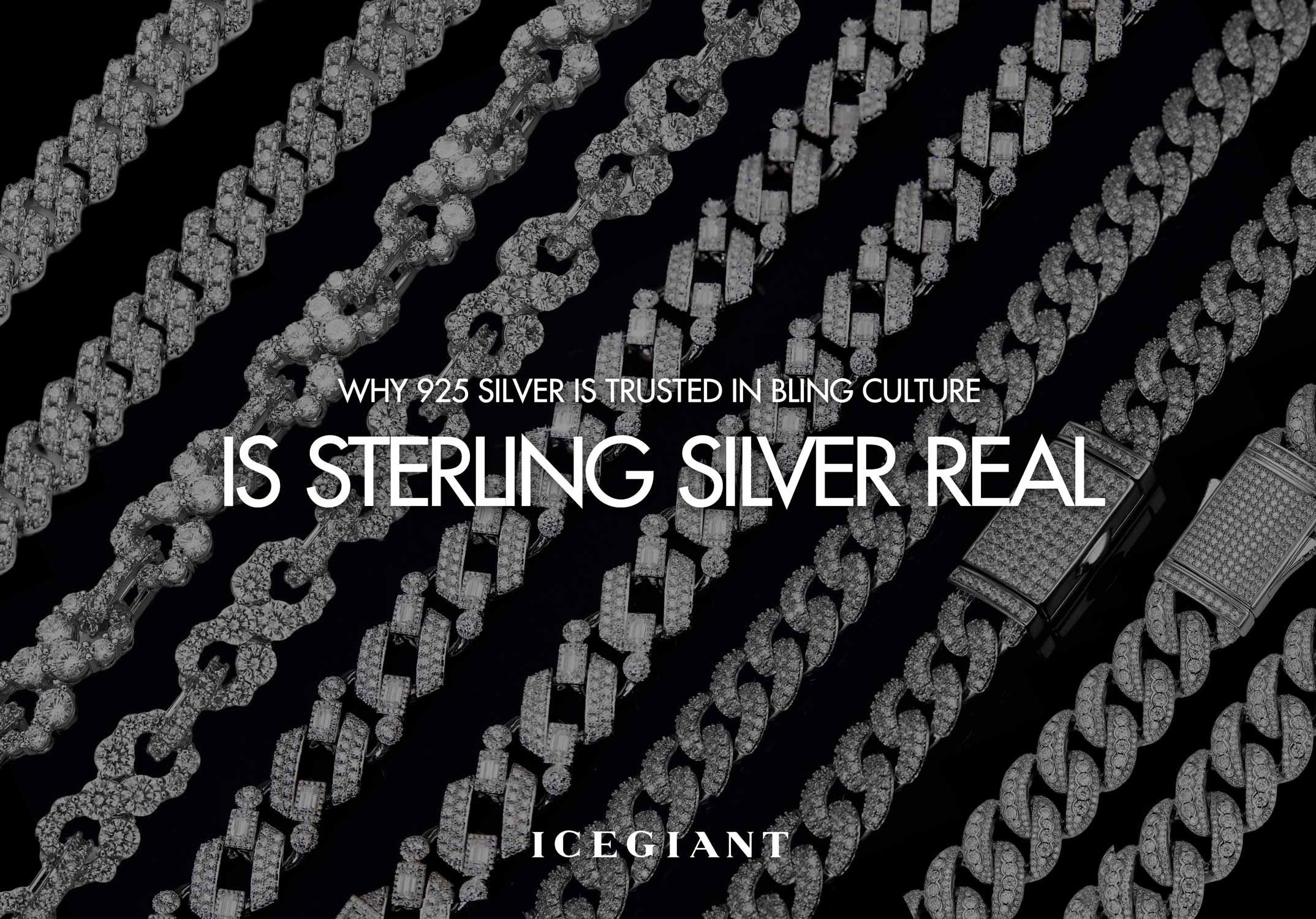 WHY 925 SILVER IS TRUSTED IN BLING CULTURE: IS STERLING SILVER REAL