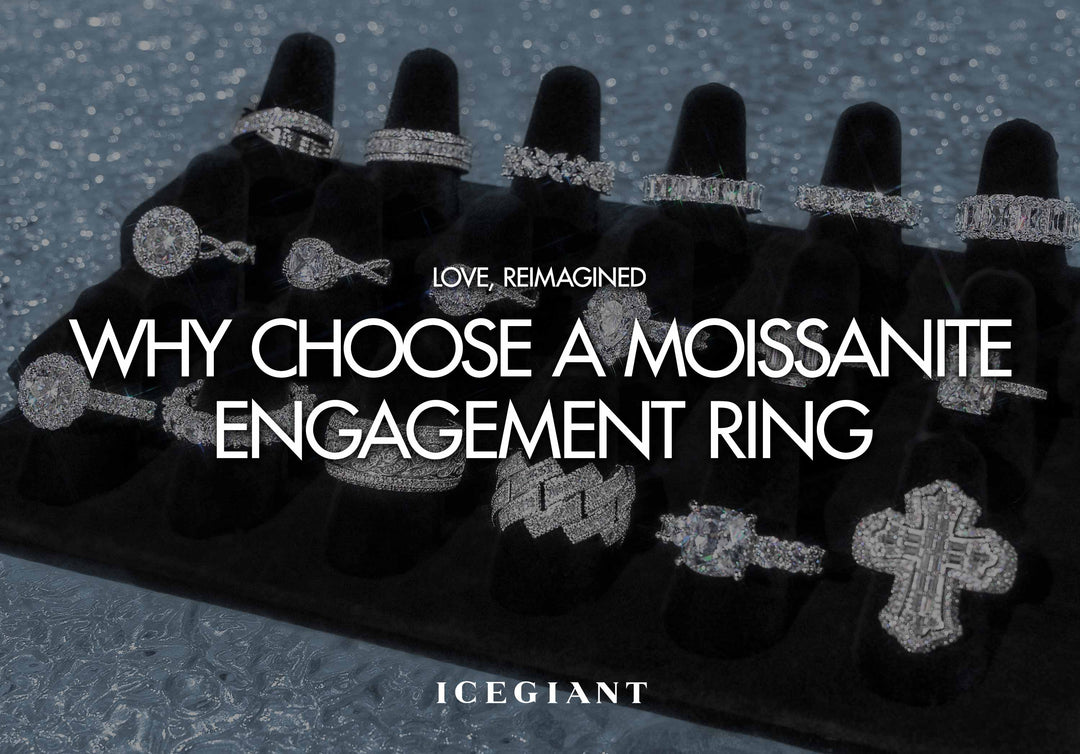 LOVE, REIMAGINED: WHY CHOOSE A MOISSANITE ENGAGEMENT RING