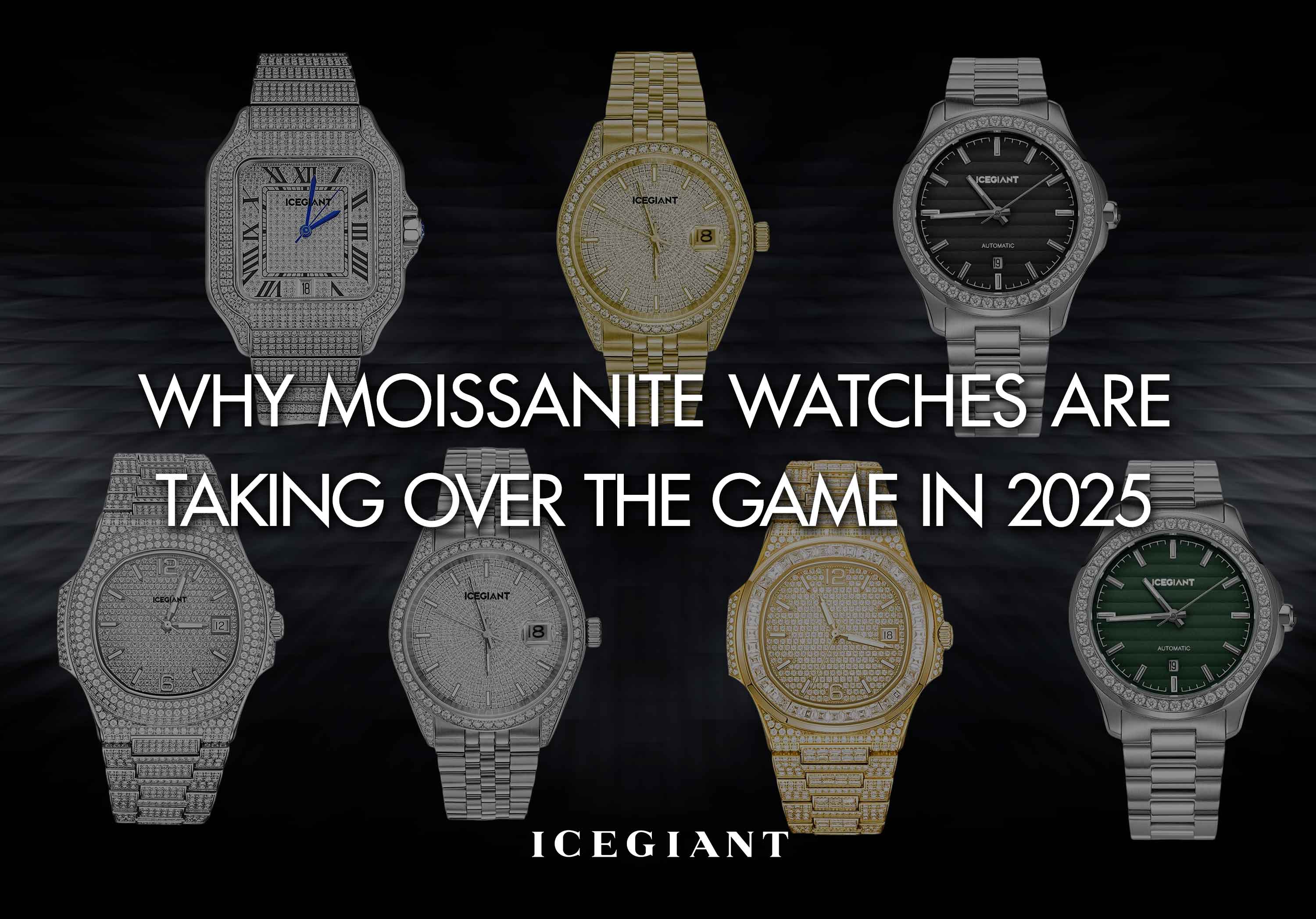 WHY MOISSANITE WATCHES ARE TAKING OVER THE GAME IN 2025