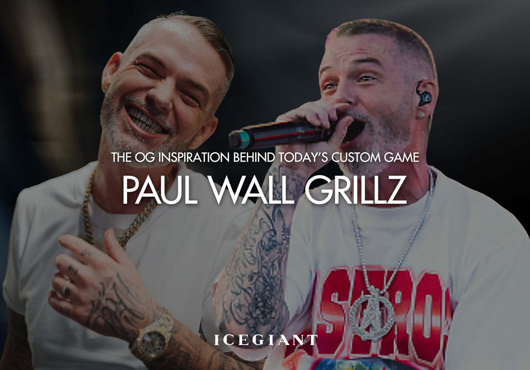 PAUL WALL GRILLZ: THE OG INSPIRATION BEHIND TODAY’S CUSTOM GAME