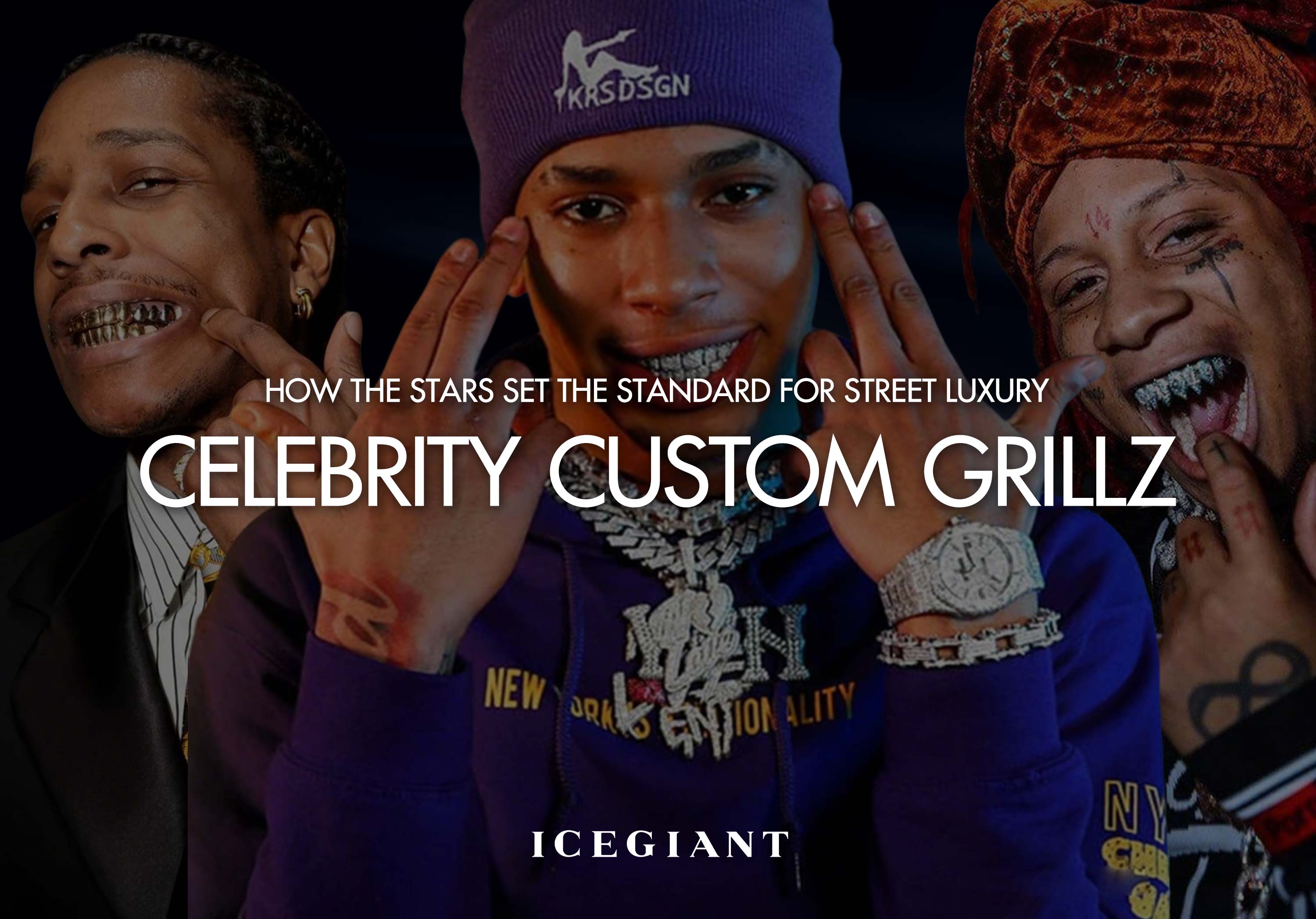 CELEBRITY CUSTOM GRILLZ: HOW THE STARS SET THE STANDARD FOR STREET LUXURY