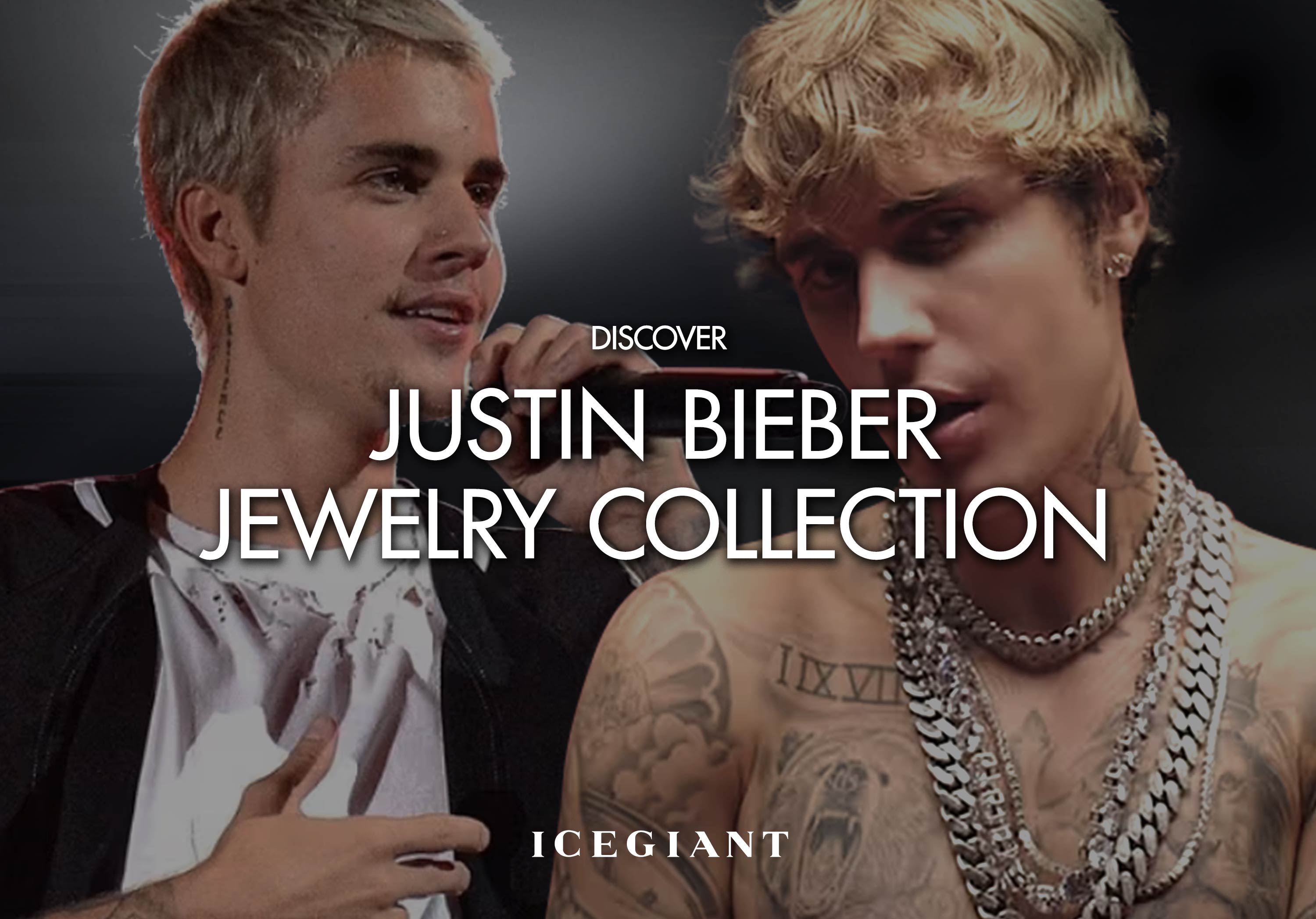 DISCOVER JUSTIN BIEBER’S JEWELRY COLLECTION