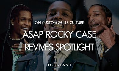 ASAP ROCKY CASE REVIVES SPOTLIGHT ON CUSTOM GRILLZ CULTURE
