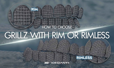 HOW TO CHOOSE：GRILLZ WITH RIM OR RIMLESS
