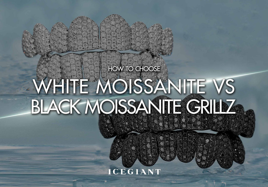 HOW TO CHOOSE: BLACK MOISSANITE VS WHITE MOISSANITE GRILLZ