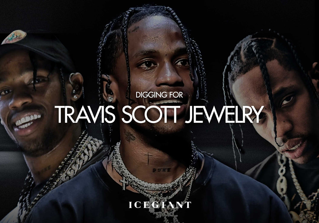 DIGGING FOR: TRAVIS SCOTT JEWELRY
