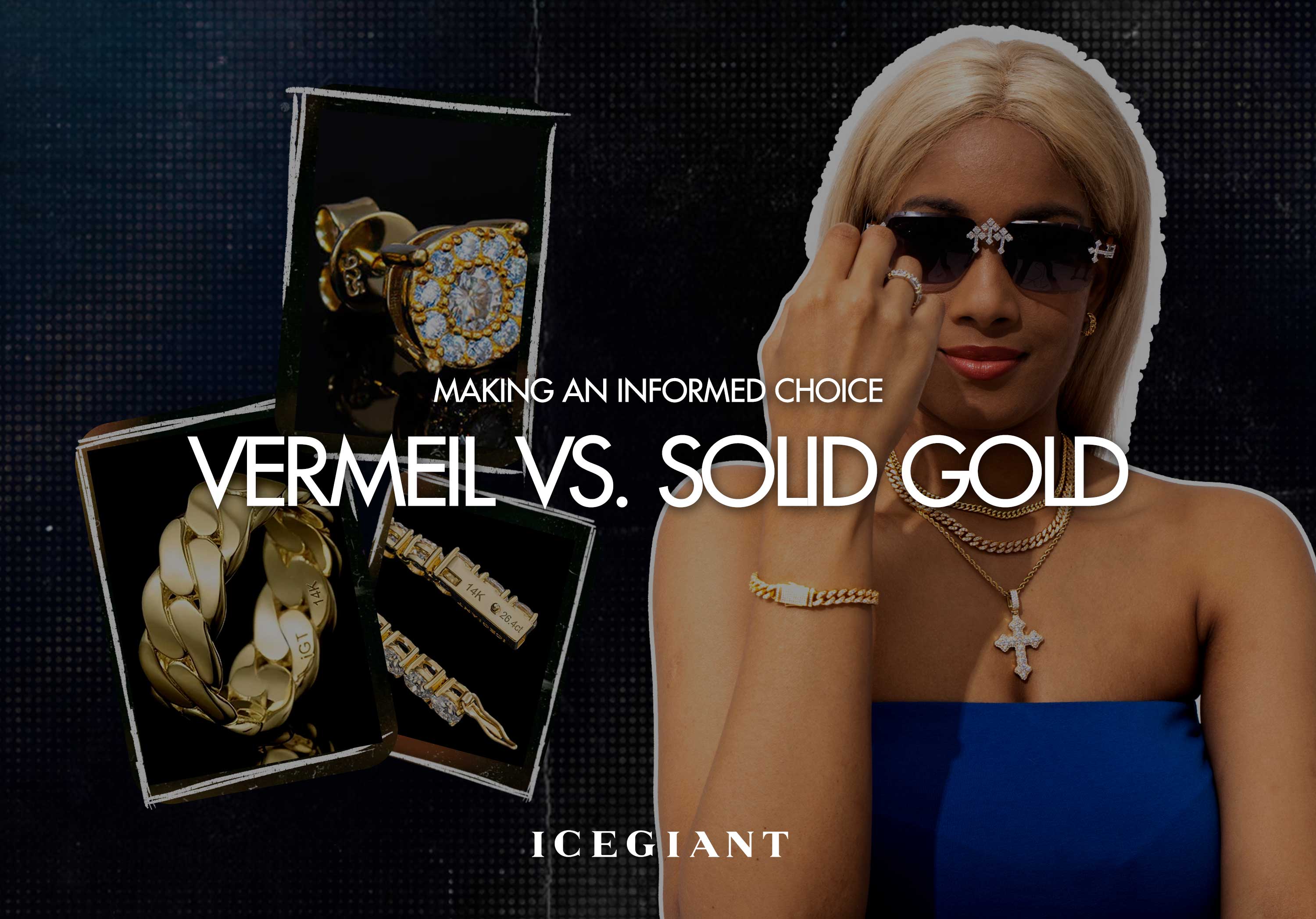 MAKING AN INFORMED CHOICE: VERMEIL VS. SOLID GOLD