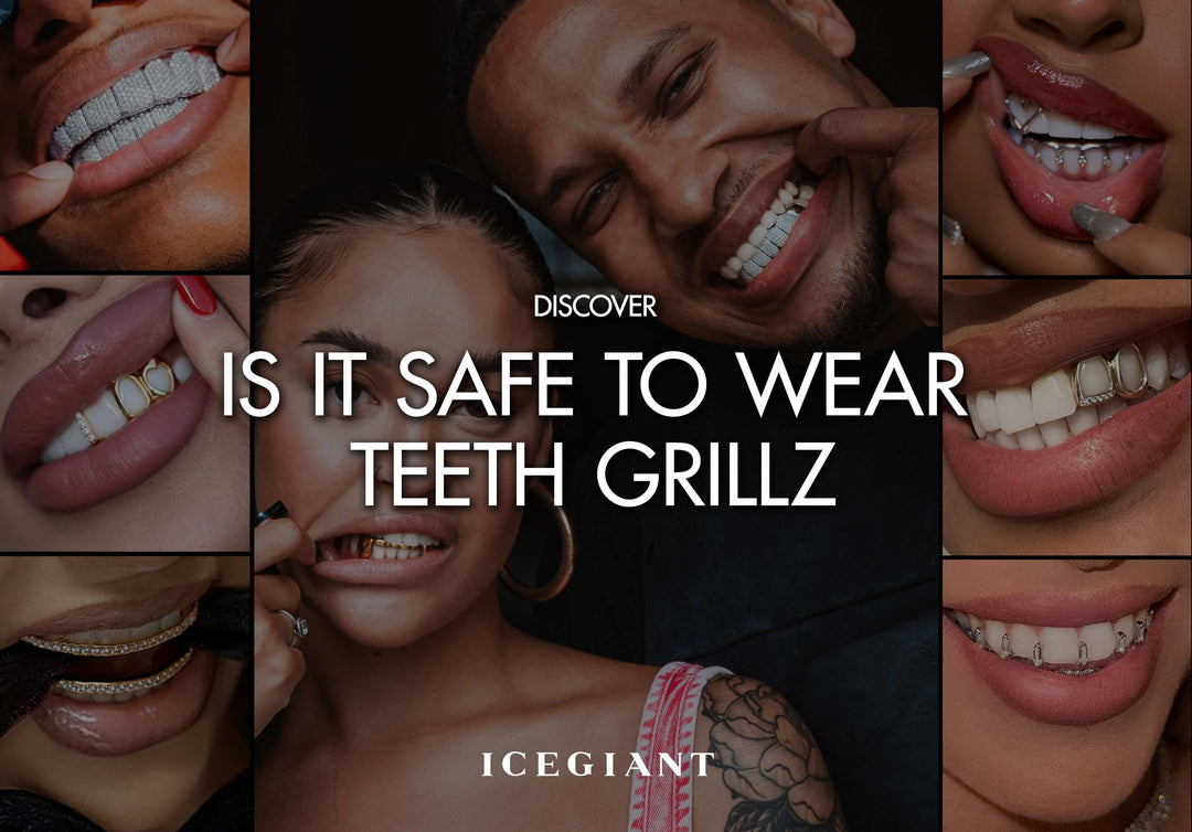 DISCOVER: IS IT SAFE TO WEAR TEETH GRILLZ?
