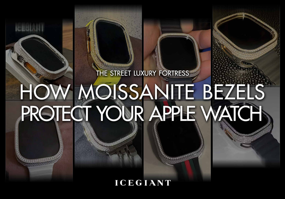 HOW MOISSANITE BEZELS PROTECT YOUR APPLE WATCH: THE STREET LUXURY FORTRESS