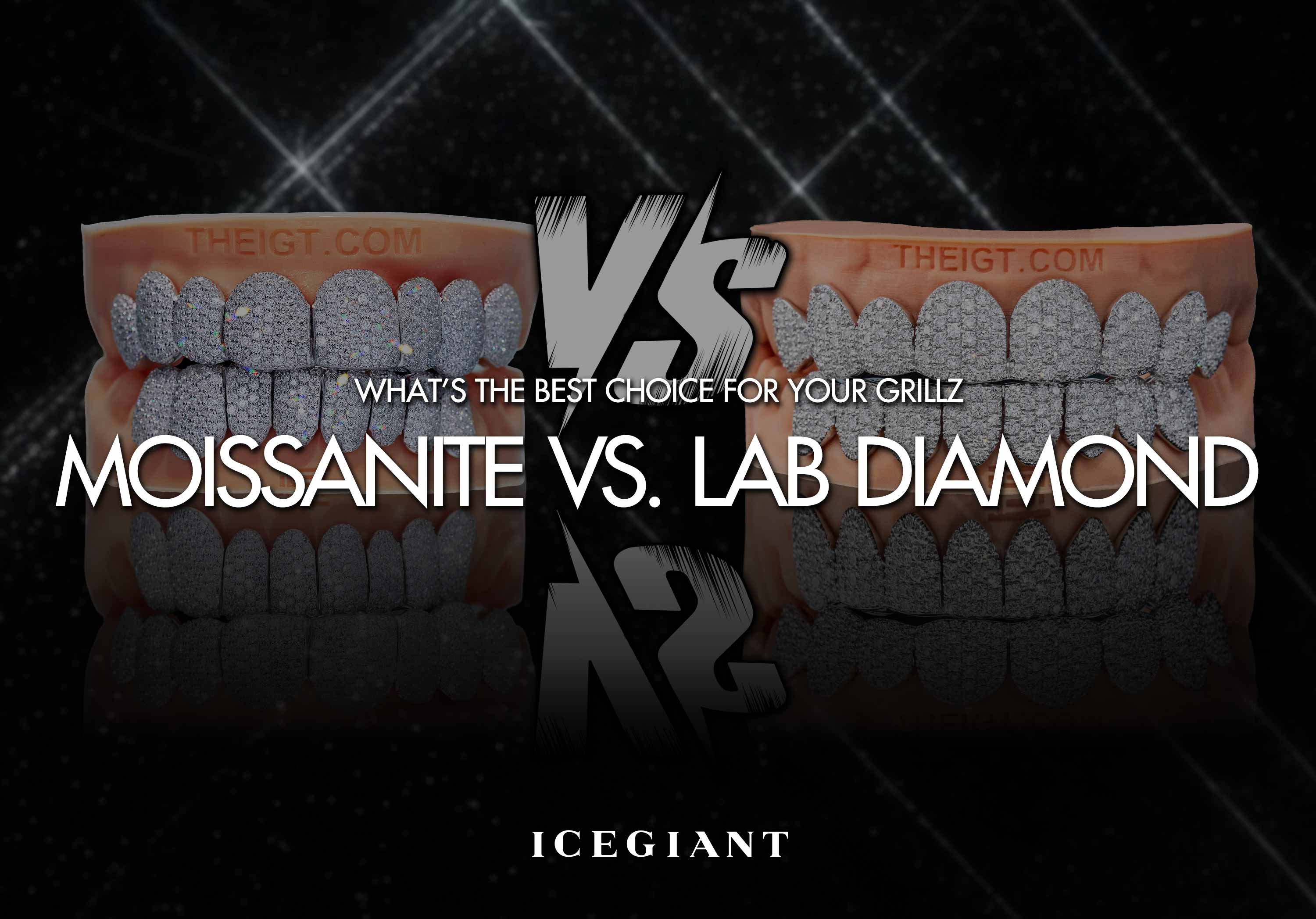 MOISSANITE VS. LAB DIAMOND: WHAT’S THE BEST CHOICE FOR YOUR GRILLZ
