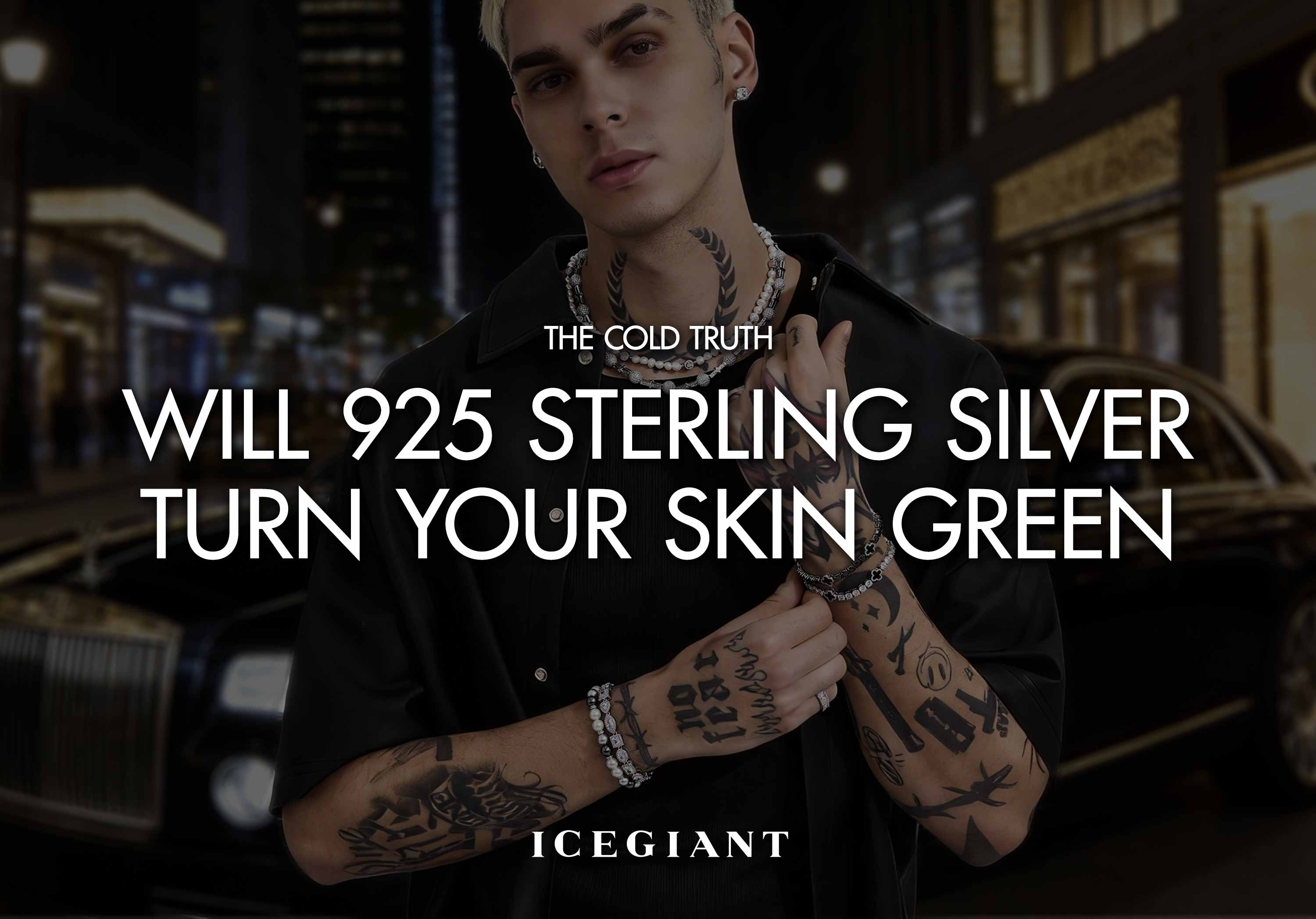 THE COLD TRUTH: WILL 925 STERLING SILVER TURN YOUR SKIN GREEN