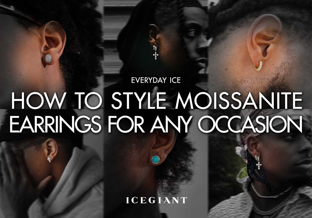 EVERYDAY ICE: HOW TO STYLE MOISSANITE EARRINGS FOR ANY OCCASION