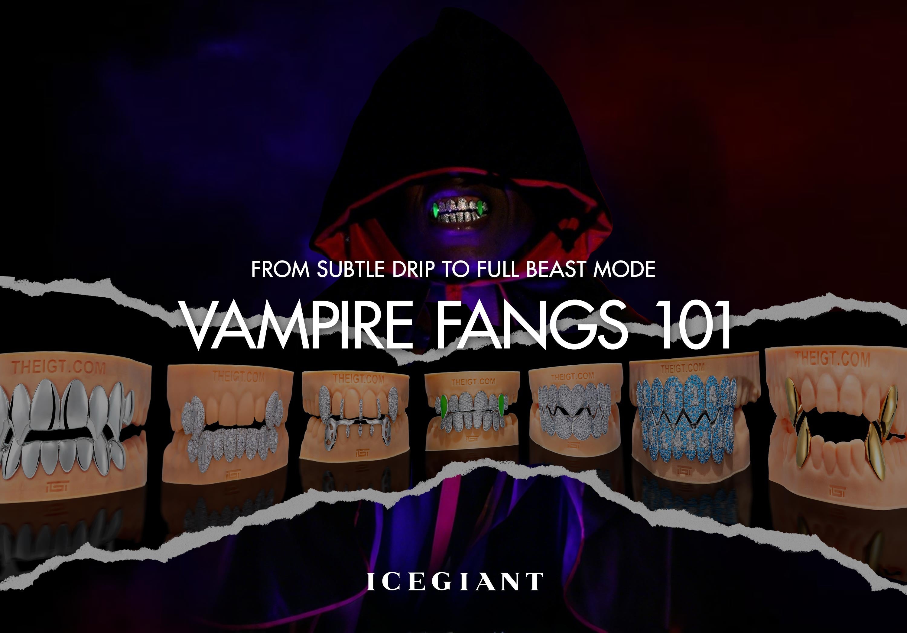 VAMPIRE FANGS 101: FROM SUBTLE DRIP TO FULL BEAST MODE